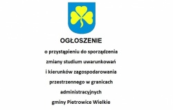 Ogłoszenie o przystąpieniu do sporządzenia zmiany studium uwarunkowań i kierunków zagospodarowania przestrzennego w granicach administracyjnych gminy Pietrowice Wielkie