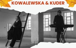 Koncert jesienny „Tam, gdzie milknie cisza” – Kowalewska &amp; Kuder